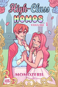Cover Image for High-Class Homos: Volume 1 -- Momozerii, Paperback