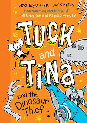 Cover Image for Tuck and Tina and the Dinosaur Thief: Volume 3 -- Jess Brallier, Hardcover