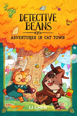 Cover Image for Detective Beans: Adventures in Cat Town: Volume 2 -- Li Chen, Hardcover