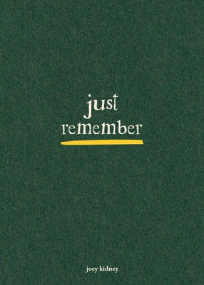 Cover Image for Just Remember -- Joey Kidney, Paperback