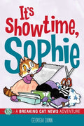 Cover Image for It's Showtime, Sophie: A Breaking Cat News Adventure Volume 8 -- Georgia Dunn, Paperback