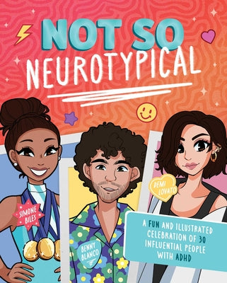Cover Image for Not So Neurotypical: A Fun and Illustrated Celebration of 30 Influential People with ADHD -- Terrance Crawford, Hardcover