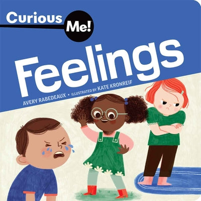 Cover Image for Curious Me!(r) Feelings -- Avery Rabedeaux, Board Books