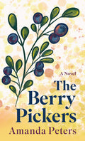 Cover Image for The Berry Pickers -- Amanda Peters, Library Binding