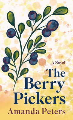 Cover Image for The Berry Pickers -- Amanda Peters, Library Binding
