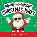 Cover Image for Ho-Ho-Ho-Larious Christmas Jokes -- Chris Cate, Hardcover