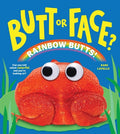 Cover Image for Butt or Face? Volume 5: Rainbow Butts -- Kari Lavelle, Hardcover