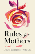 Cover Image for Rules for Mothers -- Julie Swendsen Young, Paperback
