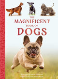 Cover Image for The Magnificent Book of Dogs -- Kim Dennis-Bryan, Hardcover