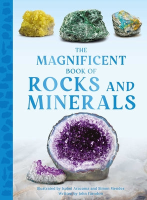 Cover Image for The Magnificent Book of Rocks and Minerals -- John Farndon, Hardcover