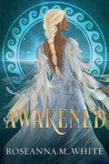 Cover Image for Awakened -- Roseanna M. White, Paperback