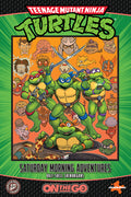 Cover Image for Teenage Mutant Ninja Turtles: Saturday Morning Adventures--On the Go: Half-Shell Shenanigans -- Erik Burnham, Paperback