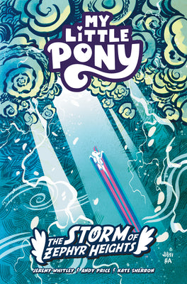 Cover Image for My Little Pony: The Storm of Zephyr Heights -- Jeremy Whitley, Paperback