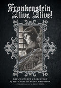 Cover Image for Frankenstein Alive, Alive: The Complete Collection -- Steve Niles, Paperback