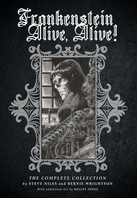 Cover Image for Frankenstein Alive, Alive: The Complete Collection -- Steve Niles, Paperback