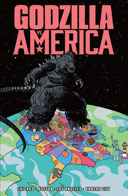 Cover Image for Godzilla vs. America: Boston, Chicago, Kansas City, Los Angeles -- Tim Seeley, Paperback