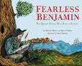 Cover Image for Fearless Benjamin: The Quaker Dwarf Who Fought Slavery -- Marcus Rediker, Hardcover