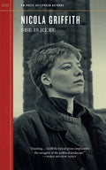Cover Image for She Is Here -- Nicola Griffith, Paperback