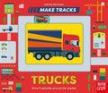 Cover Image for Make Tracks: Trucks -- Johnny Dyrander, Board Books