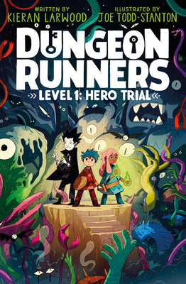 Cover Image for Dungeon Runners: Hero Trial -- Kieran Larwood, Hardcover
