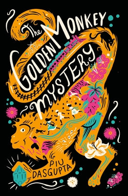 Cover Image for The Golden Monkey Mystery -- Piu Dasgupta, Hardcover