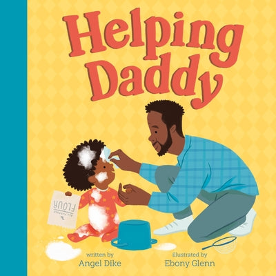 Cover Image for Helping Daddy -- Angel Dike, Hardcover