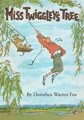Cover Image for Miss Twiggley's Tree -- Dorothea Warren Fox, Hardcover