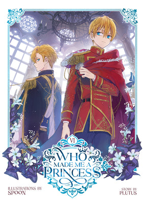 Cover Image for Who Made Me a Princess Vol. 6 -- Plutus, Paperback