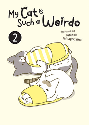 Cover Image for My Cat Is Such a Weirdo Vol. 2 -- Tamako Tamagoyama, Paperback