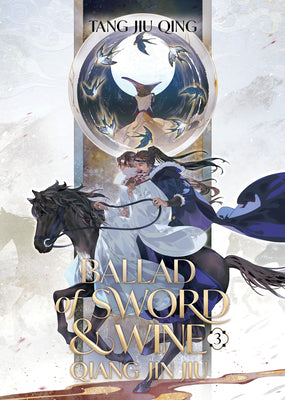 Cover Image for Ballad of Sword and Wine: Qiang Jin Jiu (Novel) Vol. 3 -- Tang Jiu Qing, Paperback