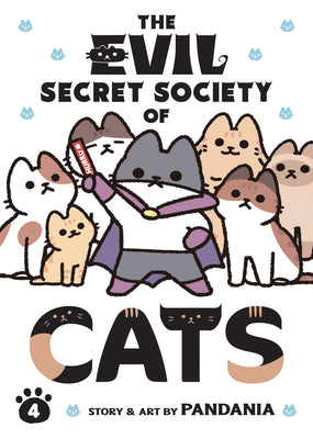 Cover Image for The Evil Secret Society of Cats Vol. 4 -- Pandania, Paperback
