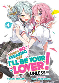 Cover Image for There's No Freaking Way I'll Be Your Lover! Unless... (Light Novel) Vol. 4 -- Teren Mikami, Paperback