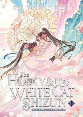 Cover Image for The Husky and His White Cat Shizun: Erha He Ta de Bai Mao Shizun (Novel) Vol. 11 -- Rou Bao Bu Chi Rou, Paperback
