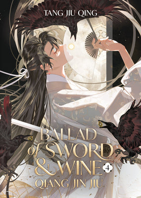Cover Image for Ballad of Sword and Wine: Qiang Jin Jiu (Novel) Vol. 4 -- Tang Jiu Qing, Paperback