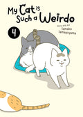 Cover Image for My Cat Is Such a Weirdo Vol. 4 -- Tamako Tamagoyama, Paperback