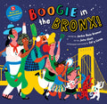 Cover Image for Boogie in the Bronx! -- Jackie Azúa Kramer, Paperback