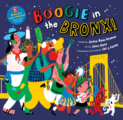 Cover Image for Boogie in the Bronx! -- Jackie Azúa Kramer, Paperback