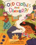 Cover Image for Old Clothes for Dinner?! -- Nathalie Alonso, Hardcover