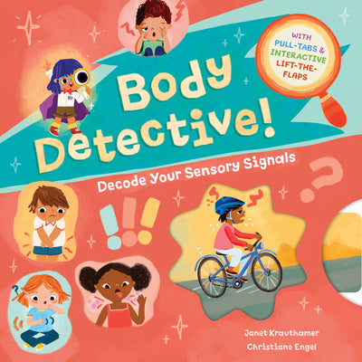 Cover Image for Body Detective!: Decode Your Sensory Signals -- Janet Krauthamer, Board Books