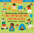 Cover Image for Primeros Amigos: Los Opuestos / First Friends: Opposites -- Mk Smith Despres, Board Books