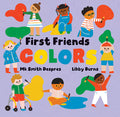 Cover Image for First Friends: Colors -- Mk Smith Despres, Board Books
