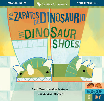 Cover Image for MIS Zapatos de Dinosaurio / My Dinosaur Shoes -- Eleni Tassopoulos Wehner, Board Books