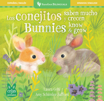 Cover Image for Los Conejitos Saben Mucho Y Crecen / Bunnies Know & Grow -- Laura Gehl, Board Books