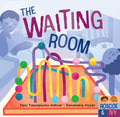 Cover Image for The Waiting Room -- Eleni Tassopoulos Wehner, Board Books