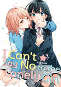 Cover Image for I Can't Say No to the Lonely Girl 1 -- Kashikaze, Paperback