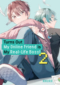 Cover Image for Turns Out My Online Friend Is My Real-Life Boss! 2 -- Nmura, Paperback
