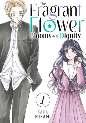 Cover Image for The Fragrant Flower Blooms with Dignity 1 -- Saka Mikami, Paperback
