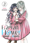 Cover Image for The Fragrant Flower Blooms with Dignity 3 -- Saka Mikami, Paperback