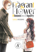 Cover Image for The Fragrant Flower Blooms with Dignity 8 -- Saka Mikami, Paperback