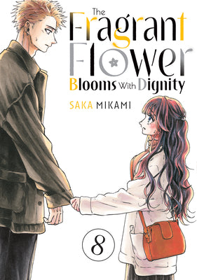 Cover Image for The Fragrant Flower Blooms with Dignity 8 -- Saka Mikami, Paperback